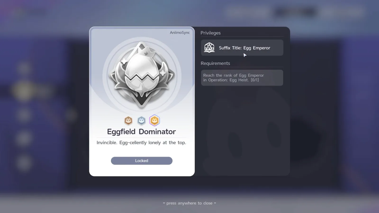Aniimo Eggfield Dominator badge card, locked: Suffix Title Egg Emperor, requirement reach the rank of Egg Emperor in Operation Egg Heist