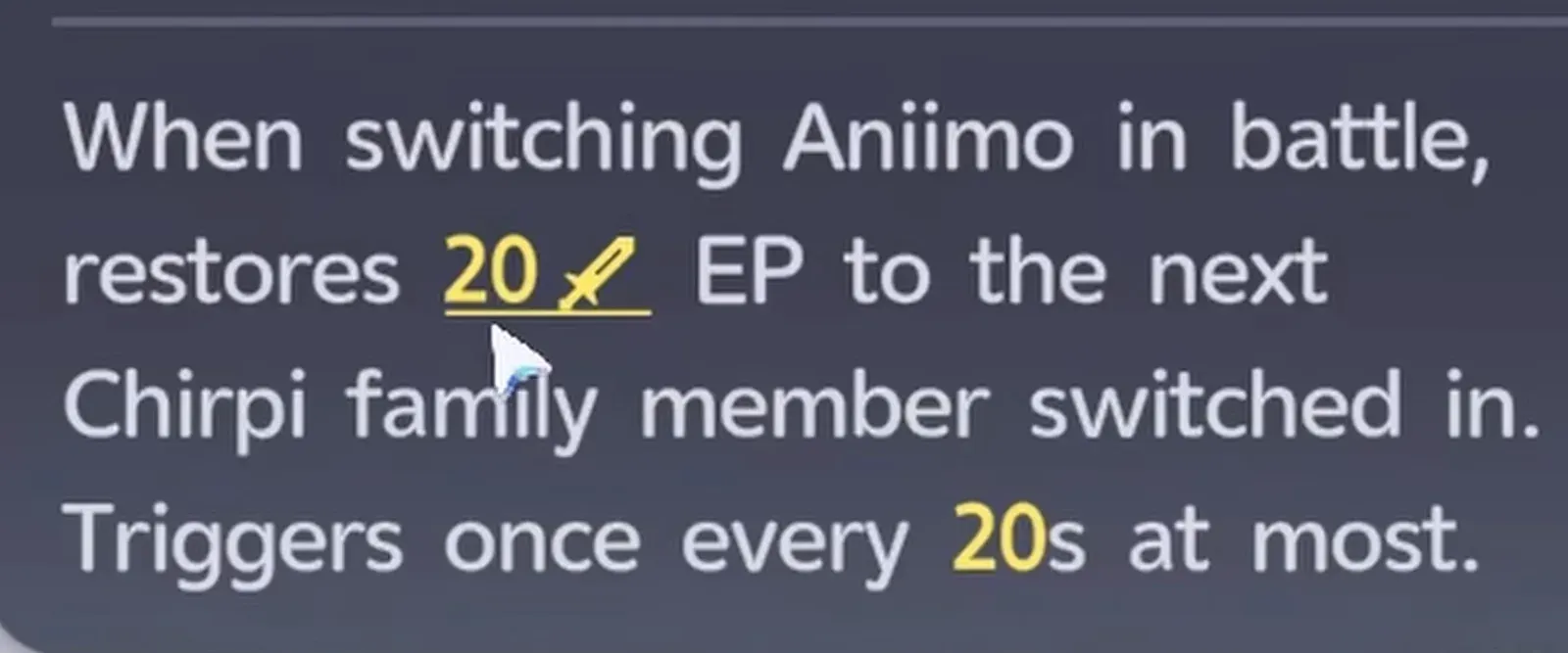 Tromber trait text in Aniimo restoring 20 EP to the next Chirpi family member switched in, once every 20 seconds at most