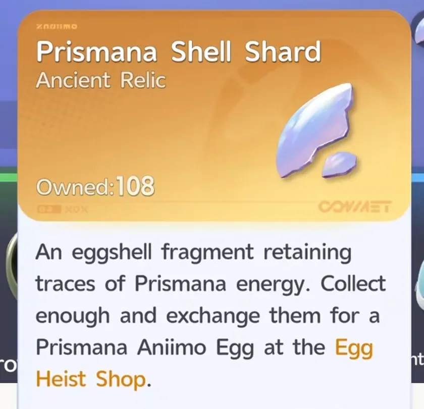 Aniimo Prismana Shell Shard tooltip, Ancient Relic, owned 108, exchanged for a Prismana Aniimo Egg at the Egg Heist Shop