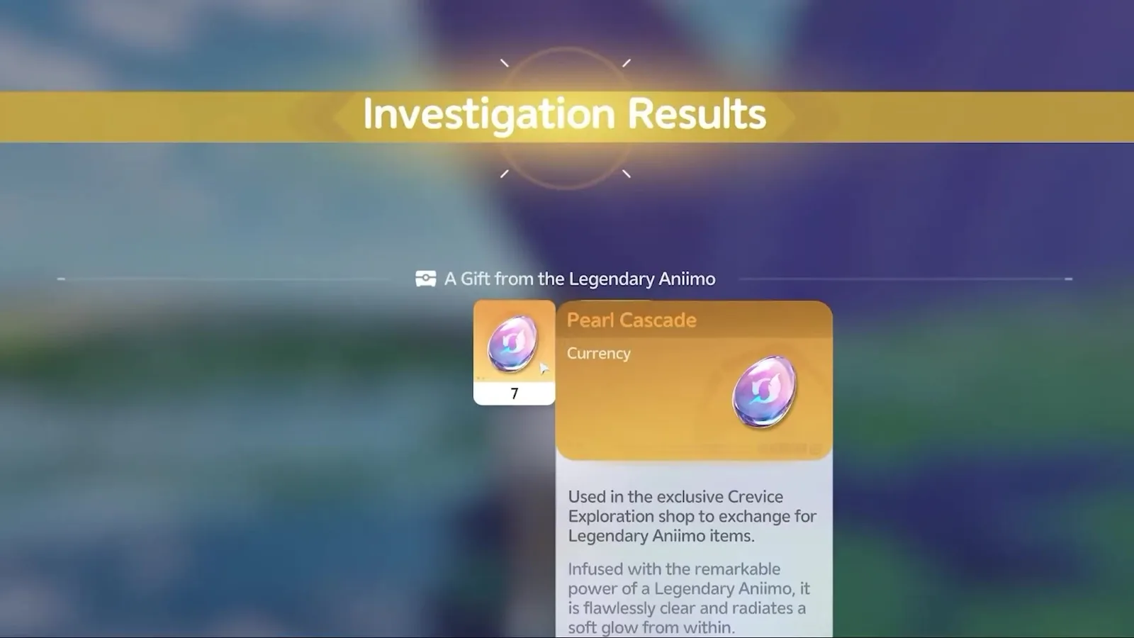Aniimo Pearl Cascade tooltip on the beta Investigation Results screen, 7 received as A Gift from the Legendary Aniimo, used in the Crevice Exploration shop