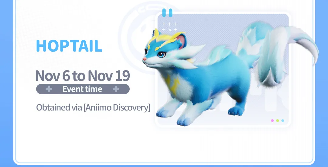 Aniimo Hoptail, a blue and white fox-like Aniimo with a yellow crest, on the official panel: Nov 6 to Nov 19, obtained via Aniimo Discovery