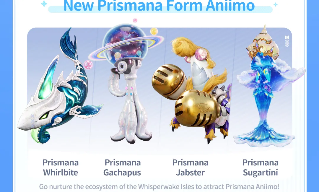 Aniimo Prismana Whirlbite, Prismana Gachapus, Prismana Jabster and Prismana Sugartini on the official New Prismana Form Aniimo panel for Whisperwake Isles
