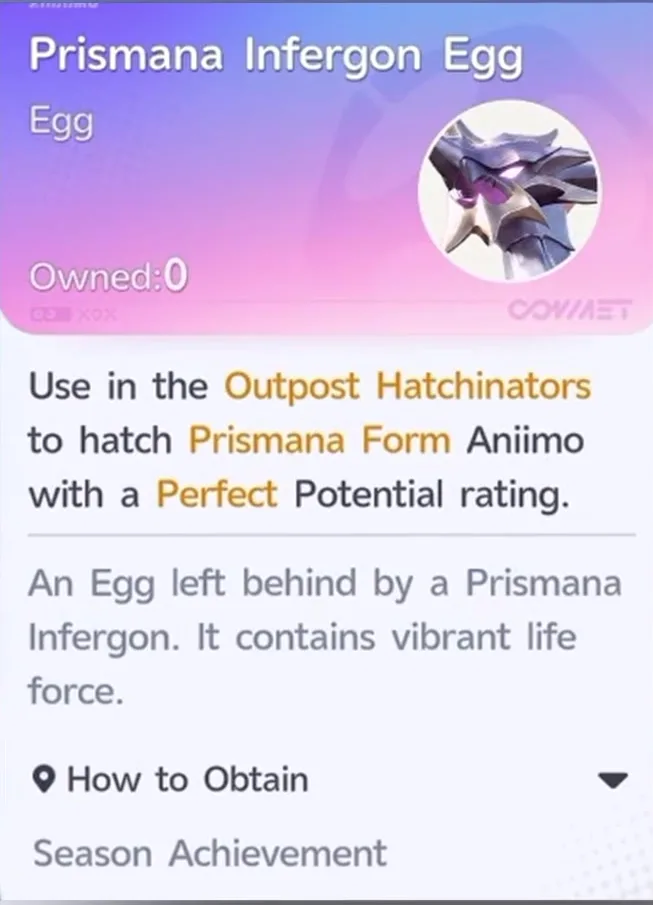 The Prismana Infergon Egg item card in Aniimo, reading Use in the Outpost Hatchinators to hatch Prismana Form Aniimo with a Perfect Potential rating, obtained from Season Achievement